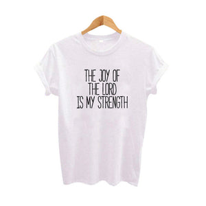 The Joy Of The Lord Is My Strength Women's Shirt