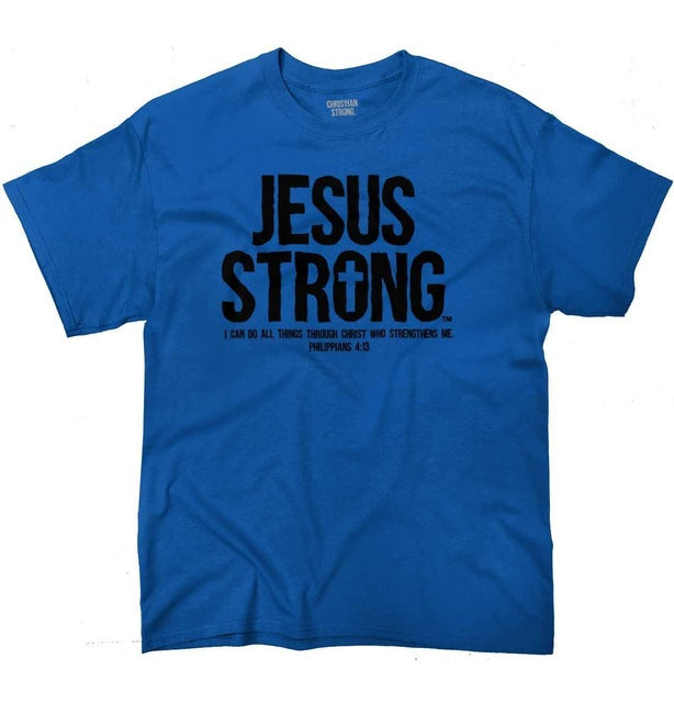 Jesus Strong Men's Shirt